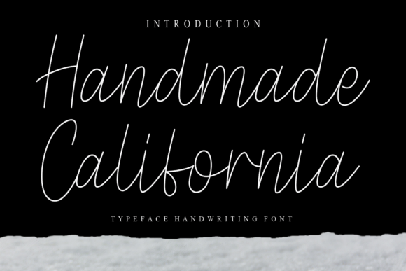 Handmade California: The Font That Adds Romance to Your Campaigns