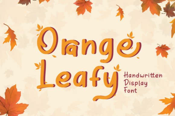 Orange Leafy: A Sweet Handwritten Font for Romantic Campaign Moments